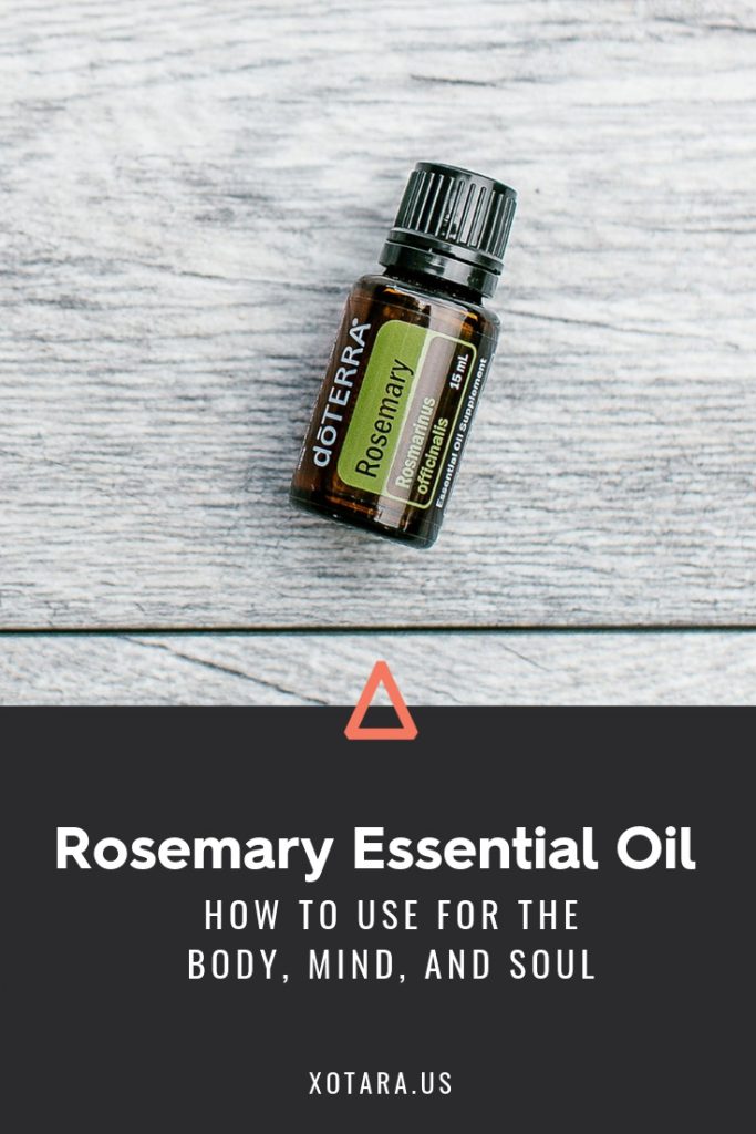 doTERRA Rosemary Essential oil bottle with text, How to Use for Body, Mind, and Soul