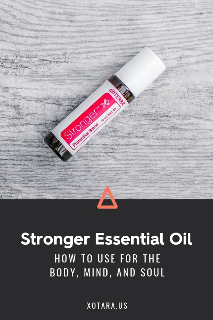 doTERRA Stronger Essential oil bottle with text, How to Use for Body, Mind, and Soul