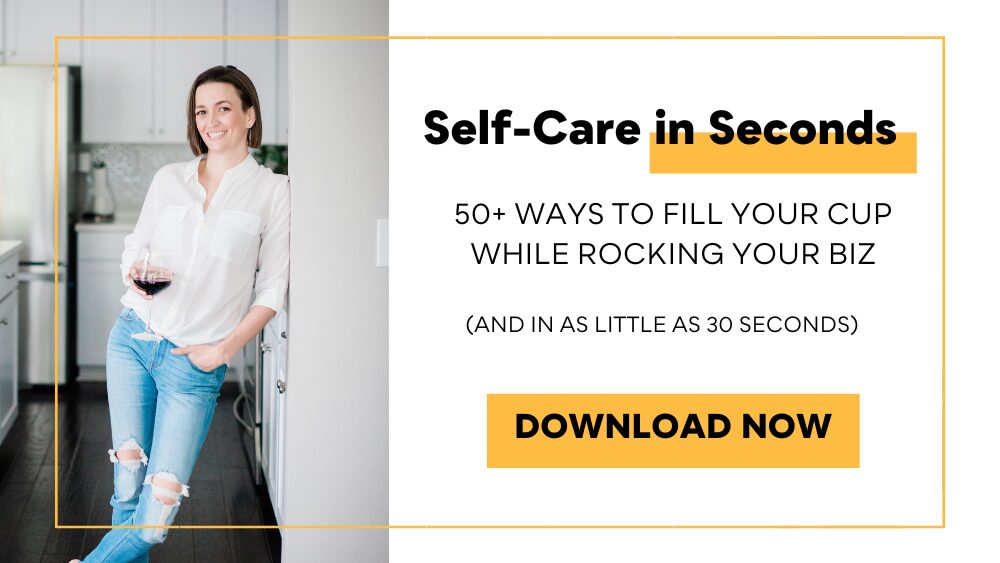 Tara Wagner smiling and leaning in kitchen with a glass of wine with text that reads, Self-Care in Seconds, 50+ ways to fill your cup while rocking your biz (and in as little as 30 seconds)