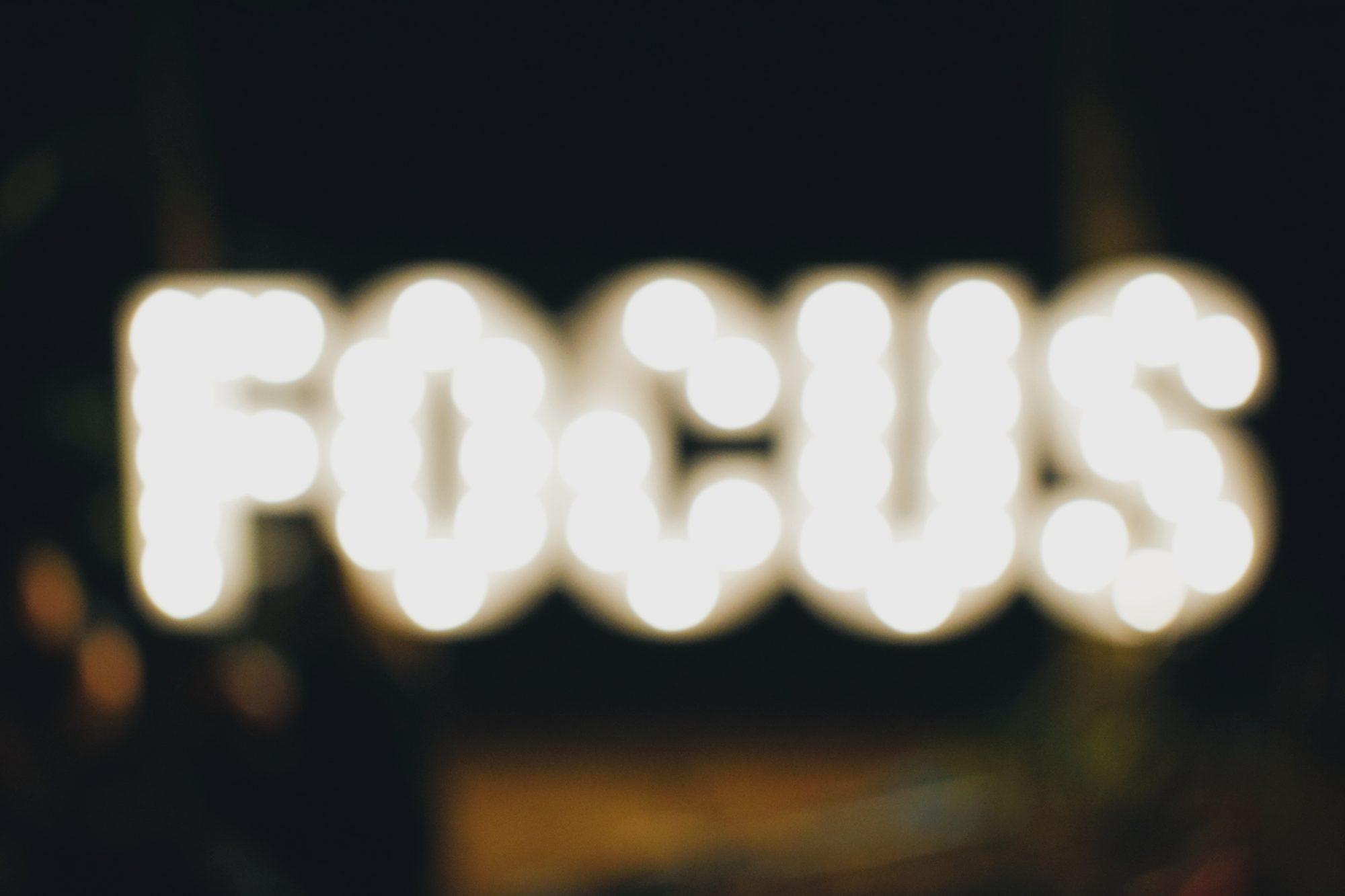 The word"focus" out of focus