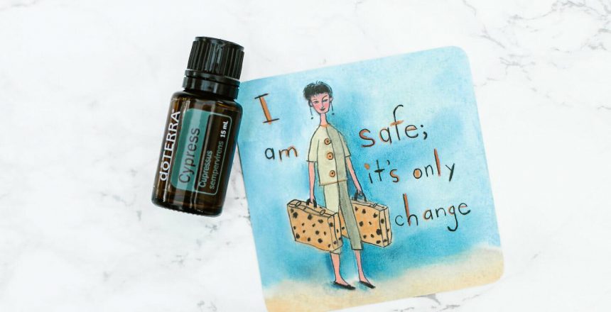 Cypress Essential Oil bottle with affirmation "I am safe; it's only change"